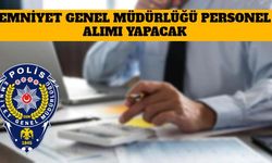 EGM Personel Alımı Başvuruları Başladı! EGM Personel Alımı Başvurusu Nasıl Yapılır?