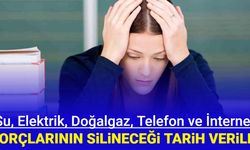 Elektrik, su, doğalgaz, internet ve telefon borcu takibe düşenler dikkat: Yeni tarih açıklandı