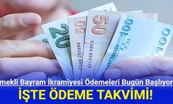 Emekli Bayram İkramiyesi Ödemeleri Bugün Başlıyor!