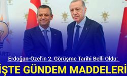 Erdoğan-Özel'in 2. görüşme tarihi belli oldu: İşte gündem maddeleri