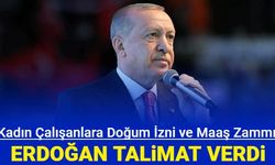 Erdoğan talimat verdi: Çalışan kadınların doğum izni ve maaşları artıyor