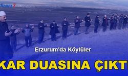 Erzurum'da Köylüler Kar Duasına Çıktı