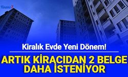 Ev Kiralayacaklara Kötü Haber: Artık 2 Belge Daha İstiyorlar