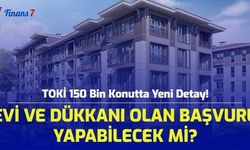 Evi Yada Dükkanı Olan TOKİ Sosyal Konut Başvurusu Yapabilecek Mi? İşte TOKİ Sosyal Konut Başvuru Detayları...