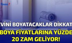 Evini Boyatacaklar Dikkat! Boya Fiyatlarına Yüzde 20 Zam Geliyor!