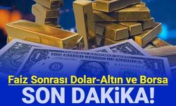 Faiz sonrası borsa, dolar ve altın fiyatları hareketlendi