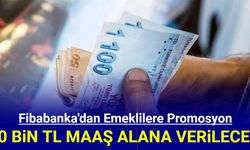 Fibabanka'dan emeklilere yüksek promosyon 2024
