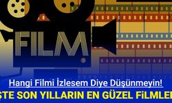 Film tavsiyeleri: İşte son yıllarda vizyona giren en güzel filmler