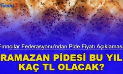 Fırıncılar Federasyonu'ndan pide fiyatı açıklaması: Ramazan pidesi bu yıl kaç lira olacak?