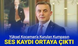 Flaş: Yüksel Kocaman'a kurulan kumpasın ses kaydı ortaya çıktı