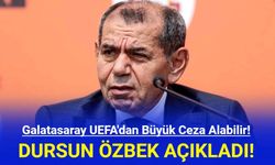 Galatasaray UEFA'dan Büyük Ceza Alabilir! Dursun Özbek Açıkladı!