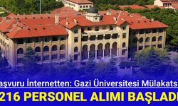 Ankara Gazi Üniversitesi 216 personel alımı yapacak: İşte başvuru kılavuzu 2023