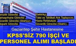 Gaziantep şehir hastanesi KPSS'siz 790 işçi ve personel alımı: İşte ilanlar ve başvuru 2023