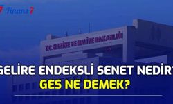 Gelire Endeksli Senet Nedir? GES Ne Demek? 