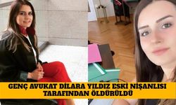 Genç Avukat Dilara Yıldız, Eski Nişanlısı Tarafından Öldürüldü!