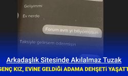 Genç kız, arkadaşlık sitesinden ağına düşürdüğü adama dehşeti yaşattı