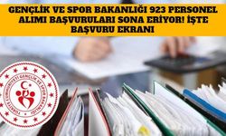 Gençlik ve Spor Bakanlığı 923 Personel Alımı Başvuruları Başladı! İşte Başvuru Ekranı