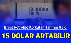 Goldman'dan korkutan brent petrol tahmini: 15 Dolar artabilir