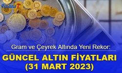 Gram ve çeyrek altın fiyatları yükseldi: İşte güncel altın fiyatları (31 Mart 2023)