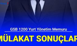 GSB 1200 yurt yönetim memuru alımı mülakat sonuçları açıklandı
