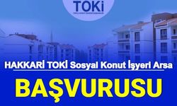 Hakkari TOKİ Sosyal Konut Başvurusu 2022 e Devlet