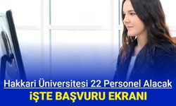 Hakkari Üniversitesi 22 personel alımı yapacak