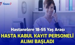 Hastanelere 18-55 Yaş Arası Hasta Kabul Kayıt Alımı Başladı! İşte Alım Yapan Hastaneler ve İller...