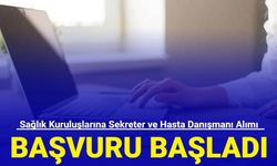 Hastanelere İŞKUR ile KPSS'siz sekreter ve hasta danışmanı alımı başladı 2024