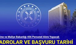 Hazine ve Maliye Bakanlığı 456 personel alımı yapacak: Kadrolar ve başvuru tarihi açıklandı 2024