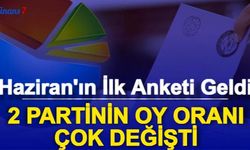 Haziran Ayının İlk Seçim Anketi Sonucu Geldi: İki Partinin Oy Oranı Çok Değişti