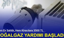 Hem ev sahibi hem kiracılara doğalgaz yardımı başvurusu başladı: İşte 81 il başvuru adresleri