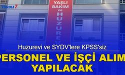 Huzurevi ve SYDV'lere KPSS'siz personel ve işçi alımı başladı 2023