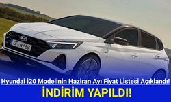 Hyundai i20 Modelinin Haziran Ayı Fiyat Listesi Açıklandı!