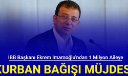 İBB Başkanı Ekrem İmamoğlu'ndan 1 milyon aileye kurban bağışı müjdesi