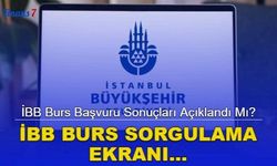 İBB Burs Başvuru Sonuçları Açıklandı Mı? İBB Burs Sorgulama Ekranı...