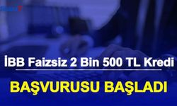 İBB Faizsiz 2 Bin 500 TL Kredi Başvurusu Başladı: İşte Fibabanka Kredi Başvurusu