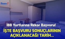 İBB Yurtlarına Rekor Başvuru Geldi! İşte Başvuru Sonuçlarının Açıklanacağı Tarih