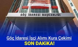 İçişleri Bakanlığı Göç İdaresi işçi alımı kura çekimi başladı: Temizlik, güvenlik görevlisi ve şoför alımı kura sonucu isim listesi 2024