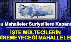 İçişleri Bakanlığı İl İl Açıkladı: İşte Mültecilerin Giremeyeceği Mahallelerin Listesi