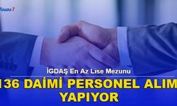 İGDAŞ En Az Lise Mezunu 136 Daimi Personel Alımı Yapıyor