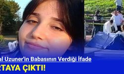 İkbal Uzuner'in Babasının Verdiği İfade Ortaya Çıktı