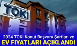 İlk duyuru geldi: Toki 2024 yılı konut başvuru şartları ve ev fiyatları açıklandı
