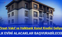 İlk evini alacaklara devlet desteği: Halk, Vakıf, Ziraat Bankası konut kredisi kampanyası başlıyor
