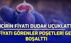 İncirin Fiyatı Dudak Uçuklattı! Fiyatı Görenler Poşetleri Geri Boşalttı