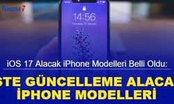 iOS 17 alacak iPhone modelleri beli oldu: İşte güncelleme alacak iPhone modelleri