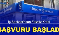 İş Bankası faizsiz kredi kampanyasını duyurdu 2023