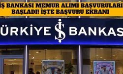 İş Bankası Memur Alımı Başvuruları Başladı! İşte Başvuru Ekranı