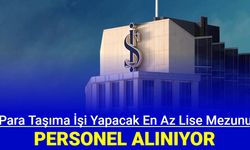 İş Bankası, para taşıma işi yapacak en az lise mezunu personel alımı yapıyor