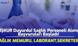 İŞKUR Duyurdu! Sağlık Personeli Alımı Başvuruları Başladı! Sağlık Memuru, Laborant, Sekreter...