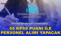 İstanbul Medeniyet Üniversitesi 55 KPSS Puanı İle Personel Alımı Yapacak!